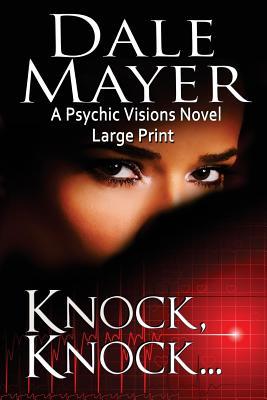 Knock, Knock...: A Psychic Visions Novel