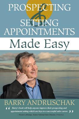 Prospecting and Setting Appointments Made Easy