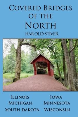 Covered Bridges of the North