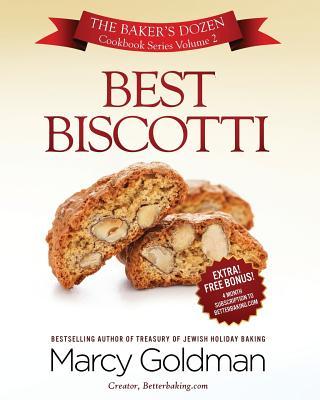 Best Biscotti: The Baker's Dozen Cookbook Series