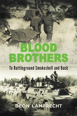 BLOOD BROTHERS - To Battleground Smokeshell and Back