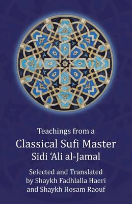 Teachings from a Classical Sufi Master