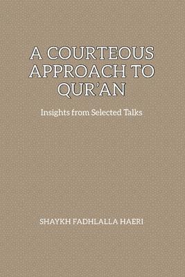 A Courteous Approach to Qur'an