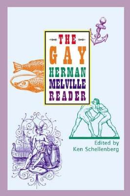 The Gay Herman Melville Reader