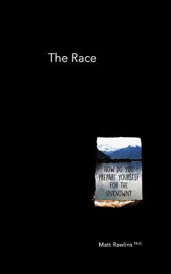 The Race: How do you prepare yourself for the unknown? Subscription
