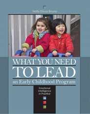 What You Need to Lead an Early Childhood Program: Emotional Intelligence in Practice Subscription