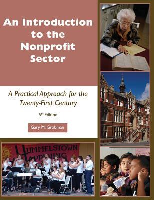 Introduction to the Nonprofit Sector: A Practical Approach for the Twenty-First Century