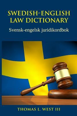 Swedish-English Law Dictionary: Svensk-engelsk juridikordbok