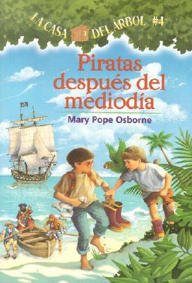 Piratas Despues del Mediodia = Pirates Past Noon