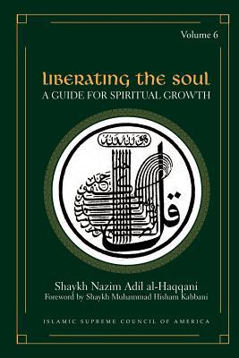 Liberating the Soul: A Guide for Spiritual Growth