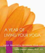 A Year of Living Your Yoga: Daily Practices to Shape Your Life Subscription