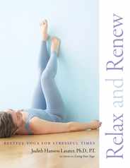 Relax and Renew: Restful Yoga for Stressful Times Subscription