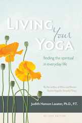 Living Your Yoga: Finding the Spiritual in Everyday Life Subscription