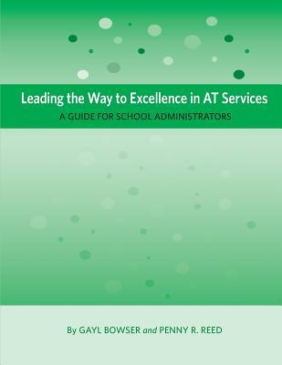 Leading the Way to Excellence in AT Services: A Guide for School Administrators