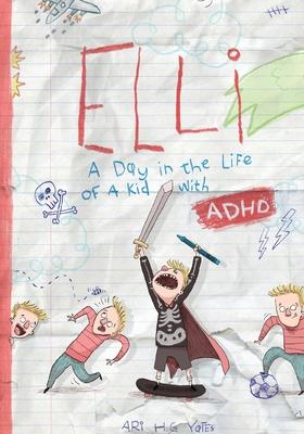 Elli: A Day in the Life of a Kid with ADHD