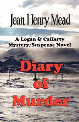 Diary of Murder: A Logan & Cafferty Mystery/Suspense Novel