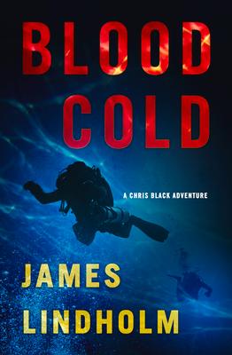 Blood Cold: A Chris Black Adventure