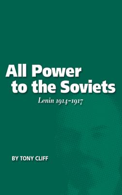All Power to the Soviets: Lenin 1914-1917 (Vol. 2) Subscription