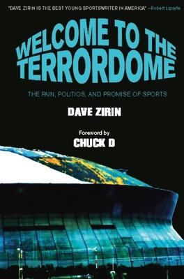 Welcome to the Terrordome: The Pain, Politics, and Promise of Sports