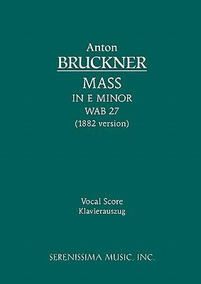Mass in E minor, WAB 27: Vocal score Subscription
