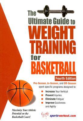 The Ultimate Guide to Weight Training for Basketball