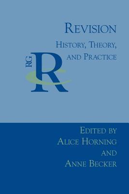 Revision: History, Theory, and Practice