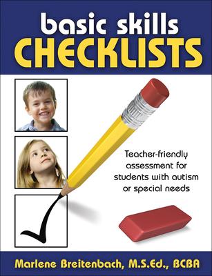 Basic Skills Checklists: Teacher-Friendly Assessment for Students with Autism or Special Needs