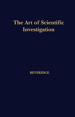 The Art of Scientific Investigation