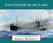 Lost Legends of the Lakes: A Unique Study of the Maritime Heritage of the Great Lakes from an Artist's Viewpoint Subscription