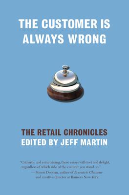 The Customer Is Always Wrong: The Retail Chronicles Subscription
