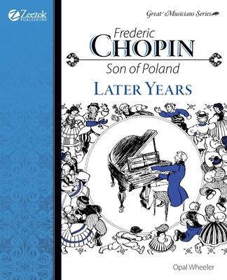 Frederic Chopin, Son of Poland, Later Years