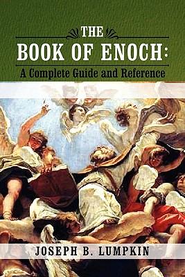 The Book of Enoch: A Complete Guide and Reference