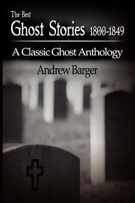 The Best Ghost Stories 1800-1849: A Classic Ghost Anthology Subscription