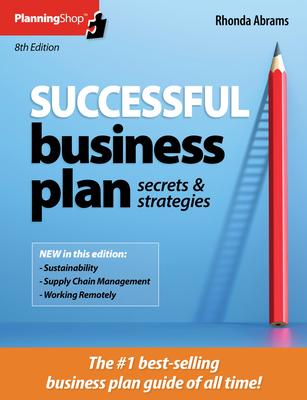 Successful Business Plan: Secrets & Strategies