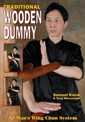 Wing Chun: Traditional Wooden Dummy