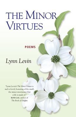 The Minor Virtues: Poems