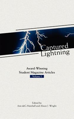 Captured Lightning: Award-Winning Student Magazine Articles Volume I Subscription