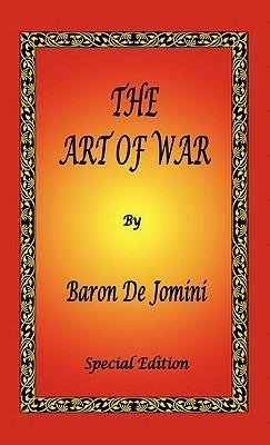 The Art of War by Baron De Jomini - Special Edition