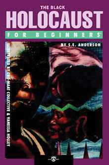 The Black Holocaust for Beginners