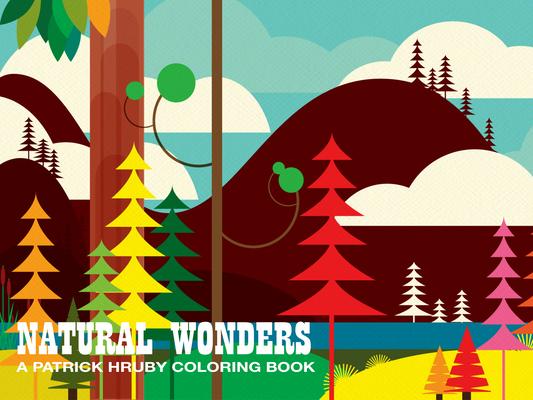 Natural Wonders: A Patrick Hruby Coloring Book