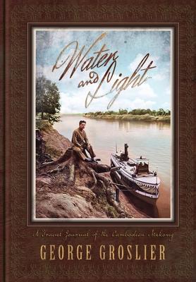 Water and Light - A Travel Journal of the Cambodian Mekong Subscription