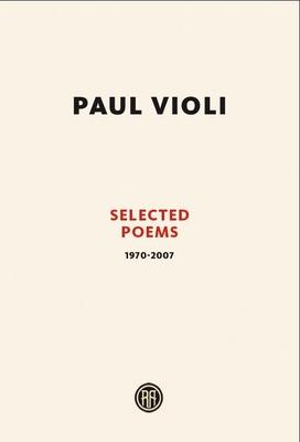 Paul Violi: Selected Poems 1970-2007