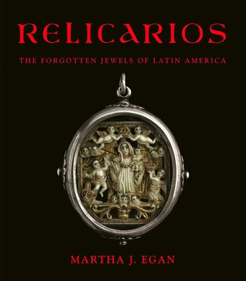 Relicarios: The Forgotten Jewels of Latin America