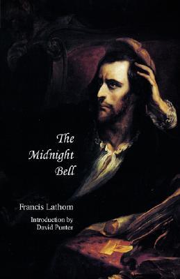 The Midnight Bell (Jane Austen Northanger Abbey Horrid Novels)