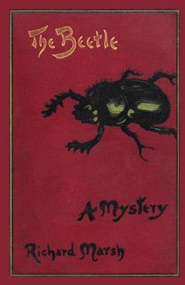 The Beetle: A Mystery (Valancourt Classics)