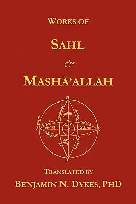 Works of Sahl & Masha'allah