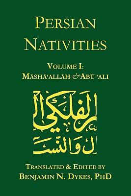 Persian Nativities I: Masha'allah and Abu 'Ali