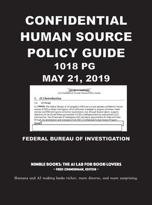 Confidential Human Source Policy Guide [Annotated]: 1018 PG; May 21, 2019