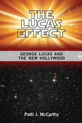 The Lucas Effect: George Lucas and the New Hollywood Subscription