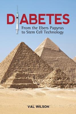 Diabetes: From the Ebers Papyrus to Stem Cell Technology